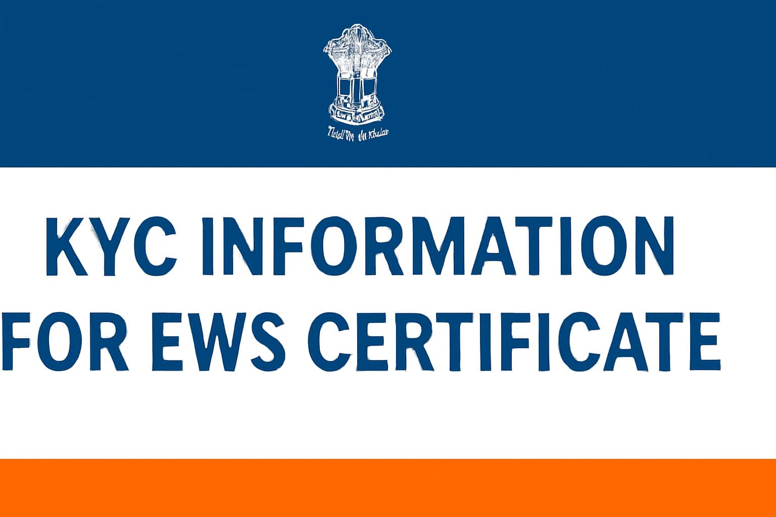 KYC Information for EWS Certificate